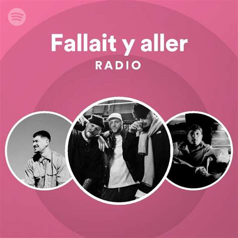 Fallait Y Aller Radio Playlist By Spotify Spotify