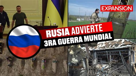 ¡riesgo Real Rusia Advierte Sobre Tercera Guerra Mundial Últimas Noticias Youtube