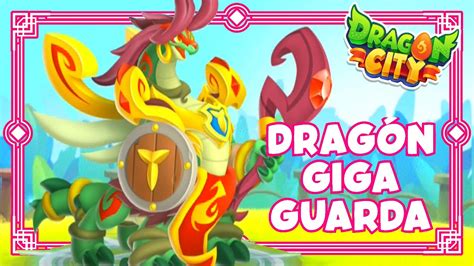 MI NUEVO DRAGÓN GIGA GUARDA DRAGON CITY 44 YouTube