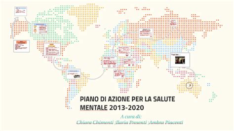 PIANO DI AZIONE PER LA SALUTE MENTALE 2013 2020 By Ambra Piacenti On Prezi