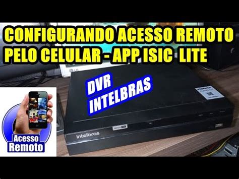 Como Configurar Acesso Remoto Do DVR Intelbras No Celular Aplicativo