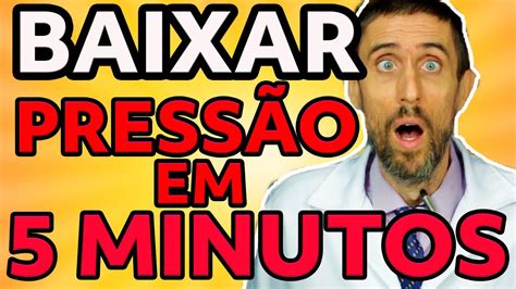O Que Faz Baixar A Pressao - COMO BAIXAR A PRESSÃO ARTERIAL EM 5 MINUTOS SEM REMÉDIOS, SEM TOMAR ...