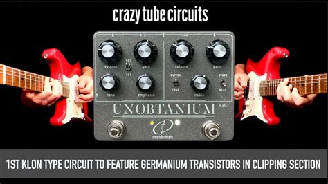 Crazy Tube Circuits Unobtanium Raw Youtube