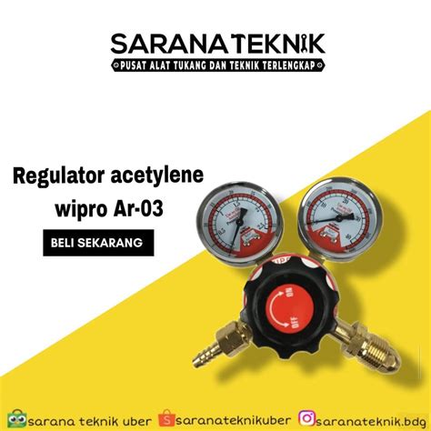 Jual SARANA TEKNIK Regulator Acetylene Wipro AR 03 Regulator C2H2