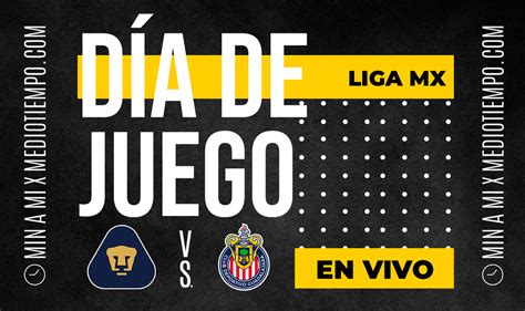 Pumas Vs Chivas En Vivo Transmisión Online J17 Liga Mx Hoy Mediotiempo