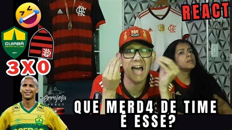 React CuiabÁ 3x0 Flamengo Melhores Momentos Campeonato Brasileiro Que