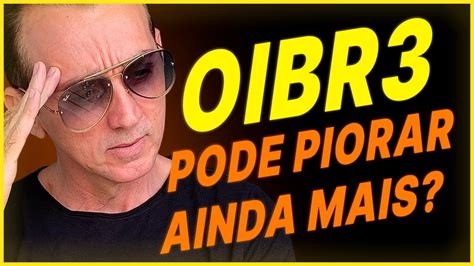 OIBR3 AGORA PODERÁ PIORAR MAIS Cortes do GL FLIX OFICIAL YouTube