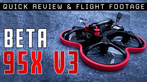 BetaFPV Beta95X V3 Review & Flight - YouTube