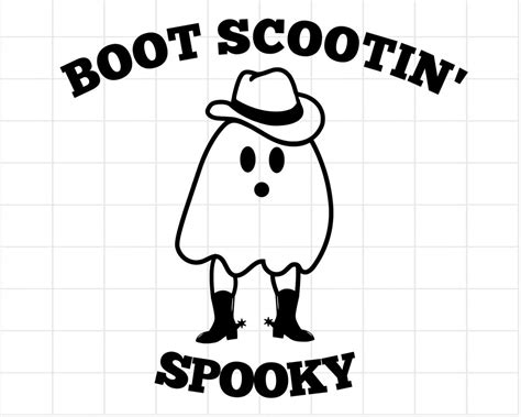 Boot Scootin Spooky Svg Funny Halloween Cowboy Ghost Svg Etsy