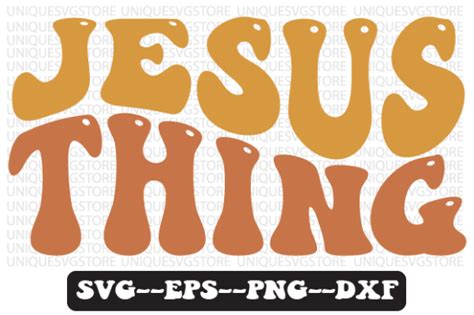 Jesus Thing Wavy Retro Svg Design Graphic By Uniquesvgstore · Creative Fabrica