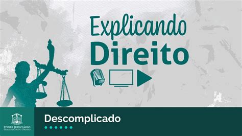 Programa Explicando Direito Direito De Forma Simples E Descomplicada