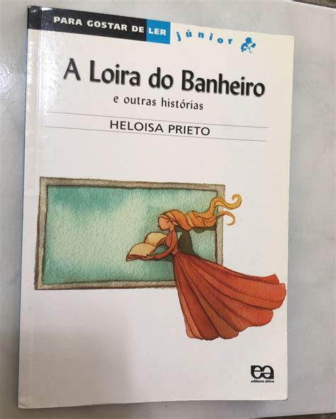 Livro A Loira Do Banheiro E Outras Hist Rias Livro Editora Tica