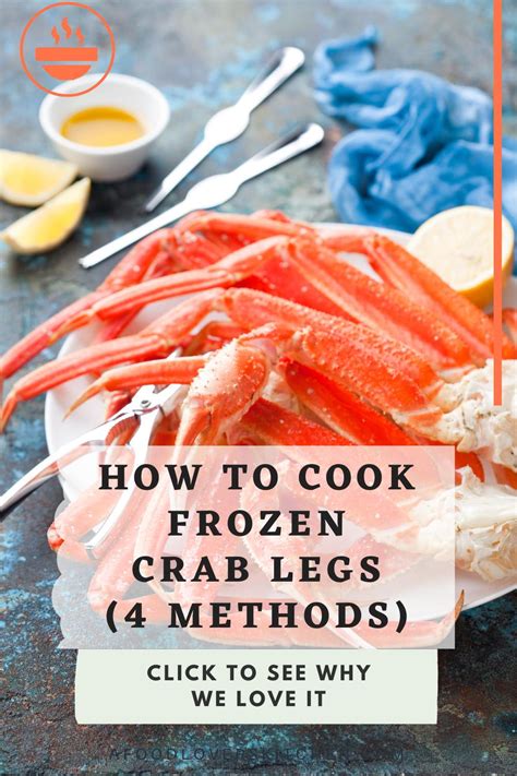 How To Cook Frozen Crab Legs 4 Easy Methods A Food Lover S Kitchen