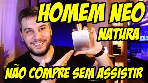 NÃO COMPRE O NATURA HOMEM NEO SEM ASSISTIR ESSE VÍDEO YouTube