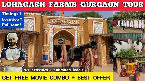 Lohagarh Farms Gurgaon Ticket Price Activities Lohagarh Farms