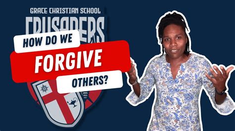 Theme Of The Week Forgiveness How Do We Forgive Others As God