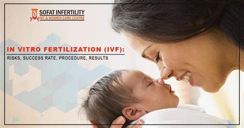 In Vitro Fertilization IVF Procedure Success Rate Results Dr