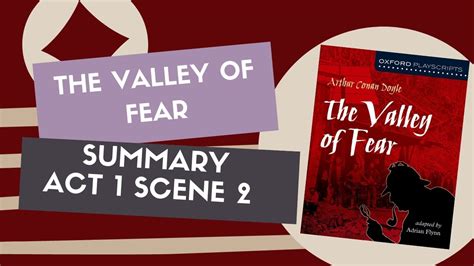 Summary Of Act 1 Scene 2 Of The Valley Of Fear The Valley Of Fear