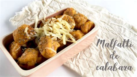 Malfatti De Calabaza Recetas Faciles Make It Diankita Youtube