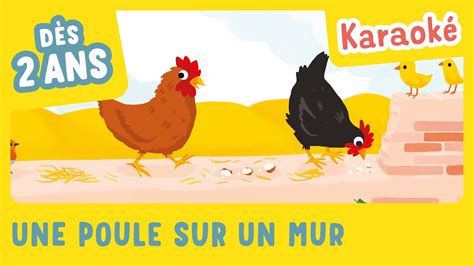 Une poule sur un mur Comptine en KARAOKÉ Mon imagier des chansons