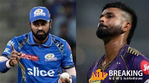 Kkr Vs Mi आज आईपीएल 2024 में कोलकाता और मुंबई होगी आमने सामने Kkr Vs