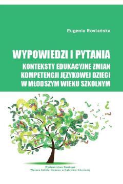 Ebook Wypowiedzi I Pytania Konteksty Edukacyjne Zmian Kompetencji