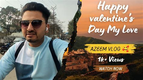 Happy Valentines Day🥰my Love😎chalo Kuch Naya Karte Hain😂💕azeem