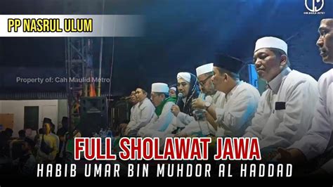 Sholawat Terbaru Habib Umar Bin Muhdor Al Haddad 2023 Full Sholawat Jawa Youtube