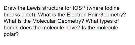 SOLVED: Draw the Lewis structure for IO3-1 where iodine breaks octet ...