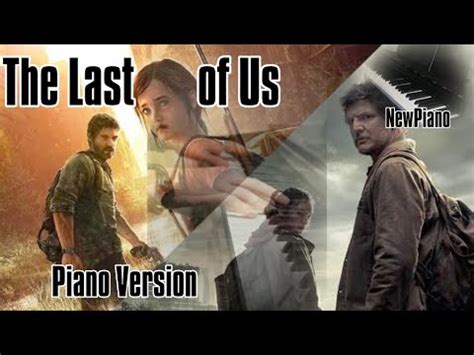 The Last Of Us Main Theme Piano Version YouTube