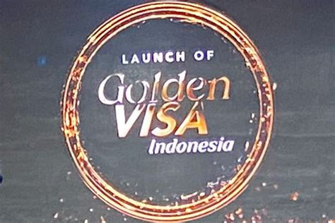 Foto Kenali Apa Itu Golden Visa Fungsi Biaya Dan Syarat Mendapatkannya