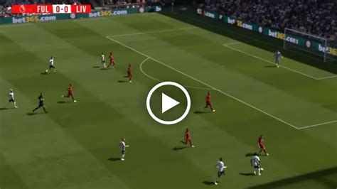 Live Stream: Liverpool vs Fulham: English Commentary HD