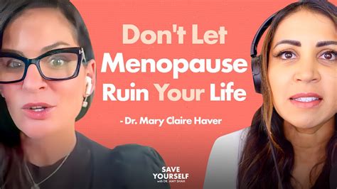 Dr Mary Claire Haver 13 Ways To Improve Menopause Symptoms Prepare