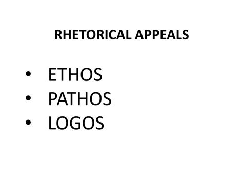 Rhetorical Appeals Ethos Pathos Logos Ppt Download