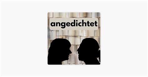 Angedichtet On Apple Podcasts