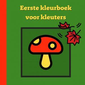 Eerste Kleurboek Voor Kleuters Herfst Mieke Stevens Boeken