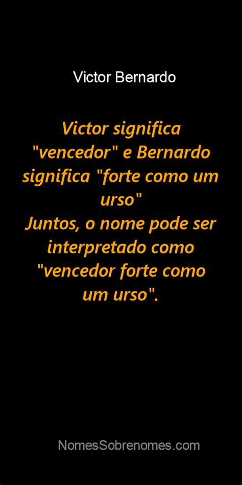 Qual O Significado Do Nome Victor Bernardo