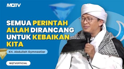 SEMUA PERINTAH ALLAH DIRANCANG UNTUK KEBAIKAN KITA KAJIAN AAGYM YouTube