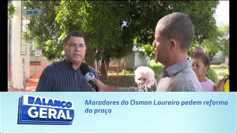 Moradores do Osman Loureiro pedem reforma da praça YouTube