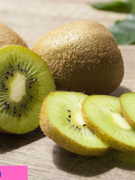 Amazing Health Benefits Of Kiwi Fruits Sehatvidya