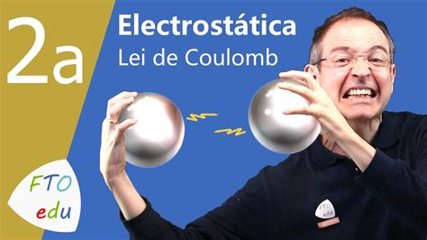 Eletromagnetismo Eletrostática lei de coulomb exercicios