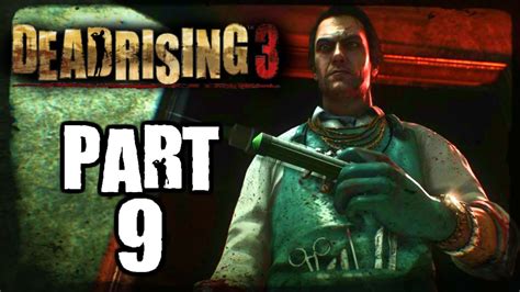 Dead Rising 3 Walkthrough Part 9 Greed Psychopath Boss Fight Youtube