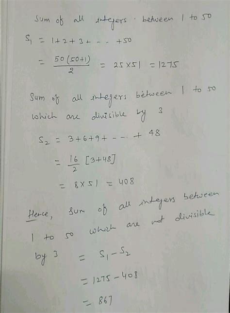 Find The Sum Of All Integers Between 50 And 500 Which Are Divisible