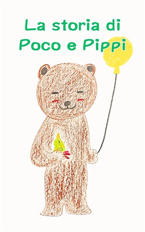 La Storia Di Poco E Pippi Libro Illustrato Per Bambini Di 0 1 2 3