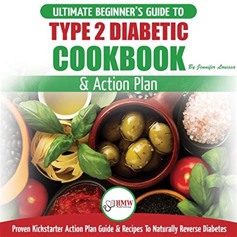 Type Diabetes Cookbook Action Plan The Ultimate Beginners