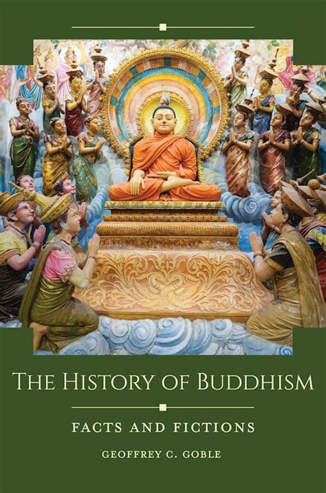 The History of Buddhism: Facts and Fictions: Historical Facts and ...