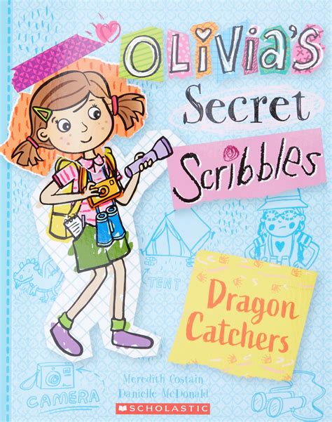 Dragon Catchers (Olivia's Secret Scribbles #8) by Danielle McDonald ...