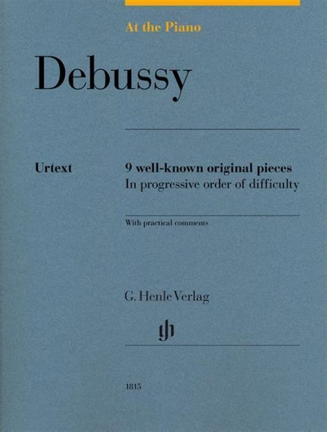 Claude Debussy At The Piano Debussy Taschenbuch Englisch