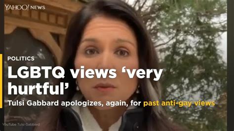 Presidential Candidate Rep Tulsi Gabbard Apologizes Again For Past