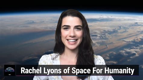 Space Is For Everyone Rachel Lyons Of Space For Humanity Youtube